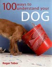 100 WAYS TO UNDERSTAND YOUR DOG