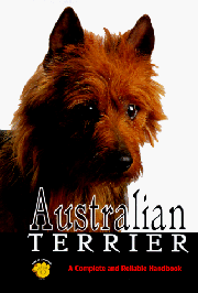 AUSTRALIAN TERRIER COMPLETE AND RELIABLE HANDBOOK