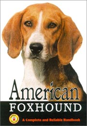 AMERICAN FOXHOUND A COMPLETE RELIABLE HANDBOOK