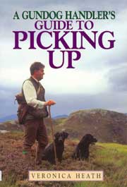 GUNDOG HANDLERS GUIDE TO PICKING UP