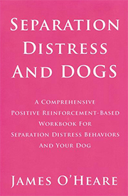 SEPARATION DISTRESS AND DOGS