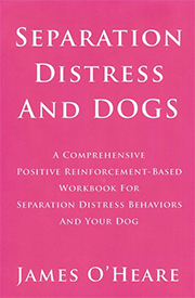 SEPARATION DISTRESS AND DOGS