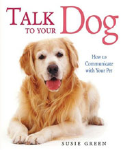 TALK TO YOUR DOG