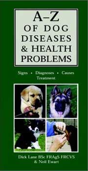 A-Z OF DOG DISEASES AND HEALTH PROBLEMS