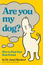 ARE YOU MY DOG