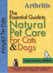 ARTHRITIS ESSENTIAL GUIDE TO NATURAL PET CARE FOR CATS AND DOGS