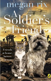 A SOLDIER'S FRIEND ( For children aged 9 plus)