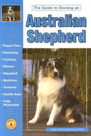 AUSTRALIAN SHEPHERD GUIDE TO OWNING