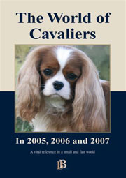 WORLD OF THE CAVALIER KING CHARLES SPANIEL IN 2005, 2006 & 2007