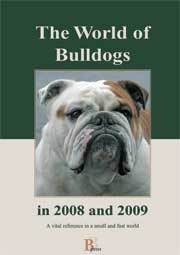 THE WORLD OF BULLDOGS 2008 & 2009