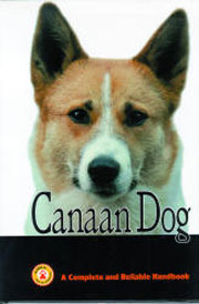 CANAAN DOG COMPLETE RELIABLE HANDBOOK