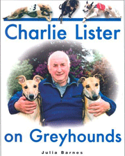 CHARLIE LISTER ON GREYHOUNDS - OUT OF STOCK