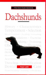 DACHSHUNDS NEW OWNERS GUIDE