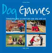 DOG GAMES - STIMULATING PLAY TO ENTERTAIN YOUR DOG AND YOU