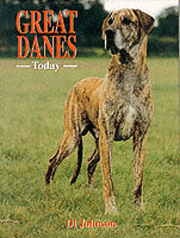 GREAT DANES TODAY
