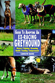 GREYHOUND GUIDE TO OWNING AN EX RACING