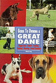 GREAT DANE GUIDE TO OWNING A