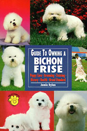 BICHON FRISE GUIDE TO OWNING A