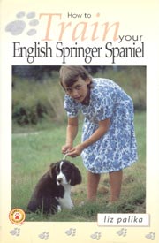 ENGLISH SPRINGER SPANIEL HOW TO TRAIN YOUR
