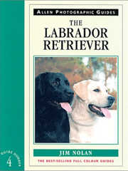 LABRADOR RETRIEVER THE PHOTOGRAPHIC GUIDE