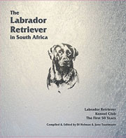 LABRADOR RETRIEVER CLUB IN SOUTH AFRICA 1958 - 2008