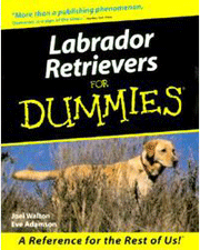 LABRADOR RETRIEVERS FOR DUMMIES