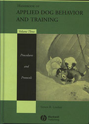 HANDBOOK OF APPLIED DOG BEHAVIOR AND TRAINING VOL. 3 - PROCEDURES AND PROTOCOLS 