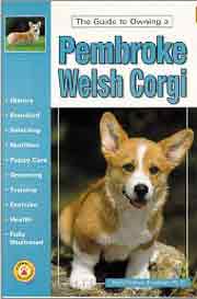 PEMBROKE WELSH CORGI GUIDE TO OWNING A