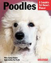 POODLES - A COMPLETE PET OWNER'S MANUAL