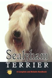 SEALYHAM TERRIER COMPLETE AND RELIABLE HANDBOOK