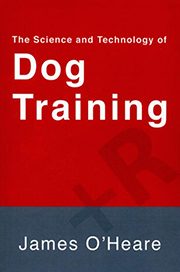 THE SCIENCE AND TECHNOLOGY OF DOG TRAINING 