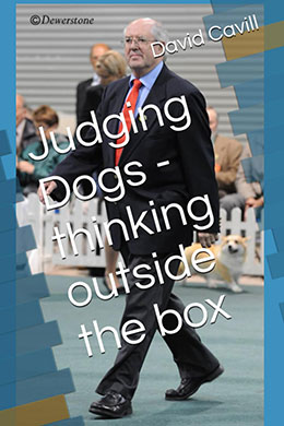 JUDGING DOGS 'THINKING OUT SIDE THE BOX' - NEW