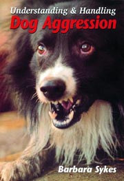 UNDERSTANDING AND HANDLING DOG AGGRESSION