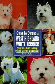 WEST HIGHLAND WHITE TERRIER GUIDE TO OWNING